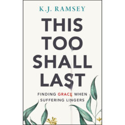 This Too Shall Last (Paperback)