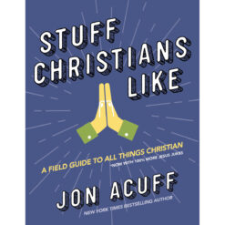 Stuff Christians Like (Hardcover)
