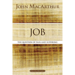 Job: The Question Of Pain And Suffering (MacArthur Bible Studies)(Paperback)