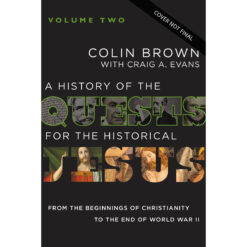 History Of The Quests For The Historical Jesus Vol 2 (Hardcover)