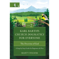 Karl Barths Church Dogmatics For Everyone Vol 2 (Paperback)