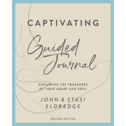 Captivating Guided Journal: Exploring The Treasures Of Your Heart And Soul Revised Ed (Paperback)