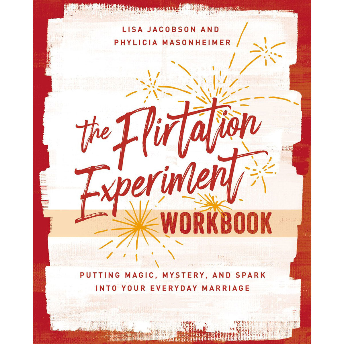 The Flirtation Experiment Workbook (Paperback)