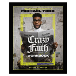 Crazy Faith Workbook: It's Only Crazy Until It Happens (Paperback)