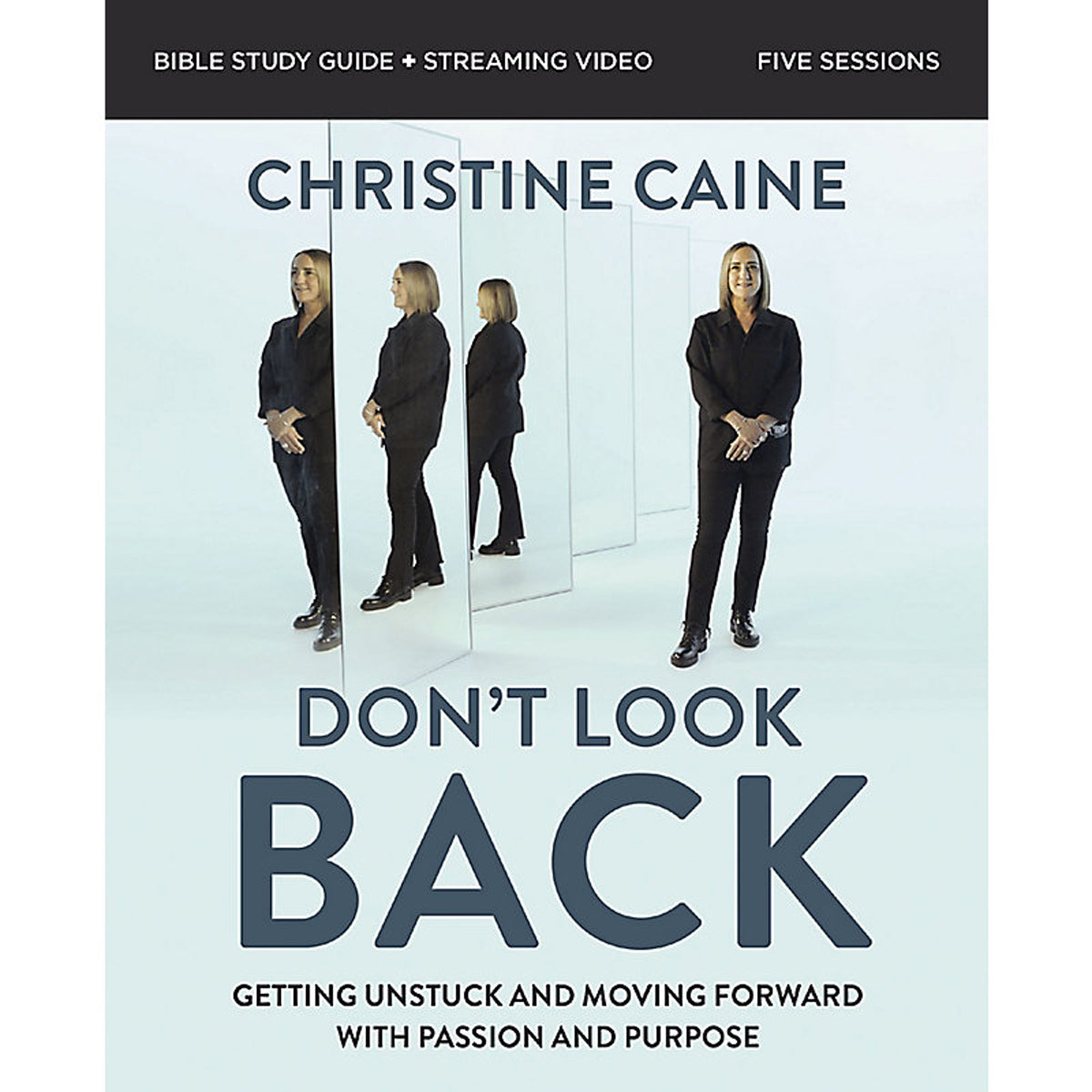 Dont Look Back Bible Study: Getting Unstuck & Moving Forward (Paperback)