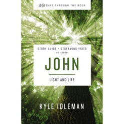 John Bible Study Guide: Light And Life (40 Days Through The Book)(Paperback)
