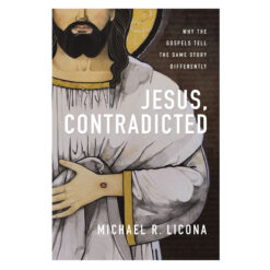 Jesus Contradicted: Why the Gospels Tell the Same Story Differently HC