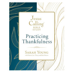 Jesus Calling Bible Study: Practicing Thankfulness (Paperback)
