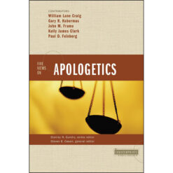 Five Views On Apologetics (Counterpoints: Bible And Theology)(Paperback)