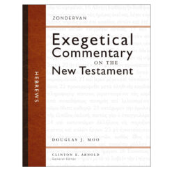 Hebrews - Zondervan Exegetical Commentary On The New Testament (Hardcover)