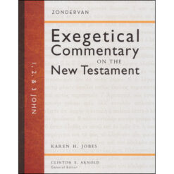 1, 2, And 3 John (Zondervan Exegetical Commentary On The New Testament)(Hardcover)