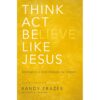 Think Act Be Like Jesus (Paperback)