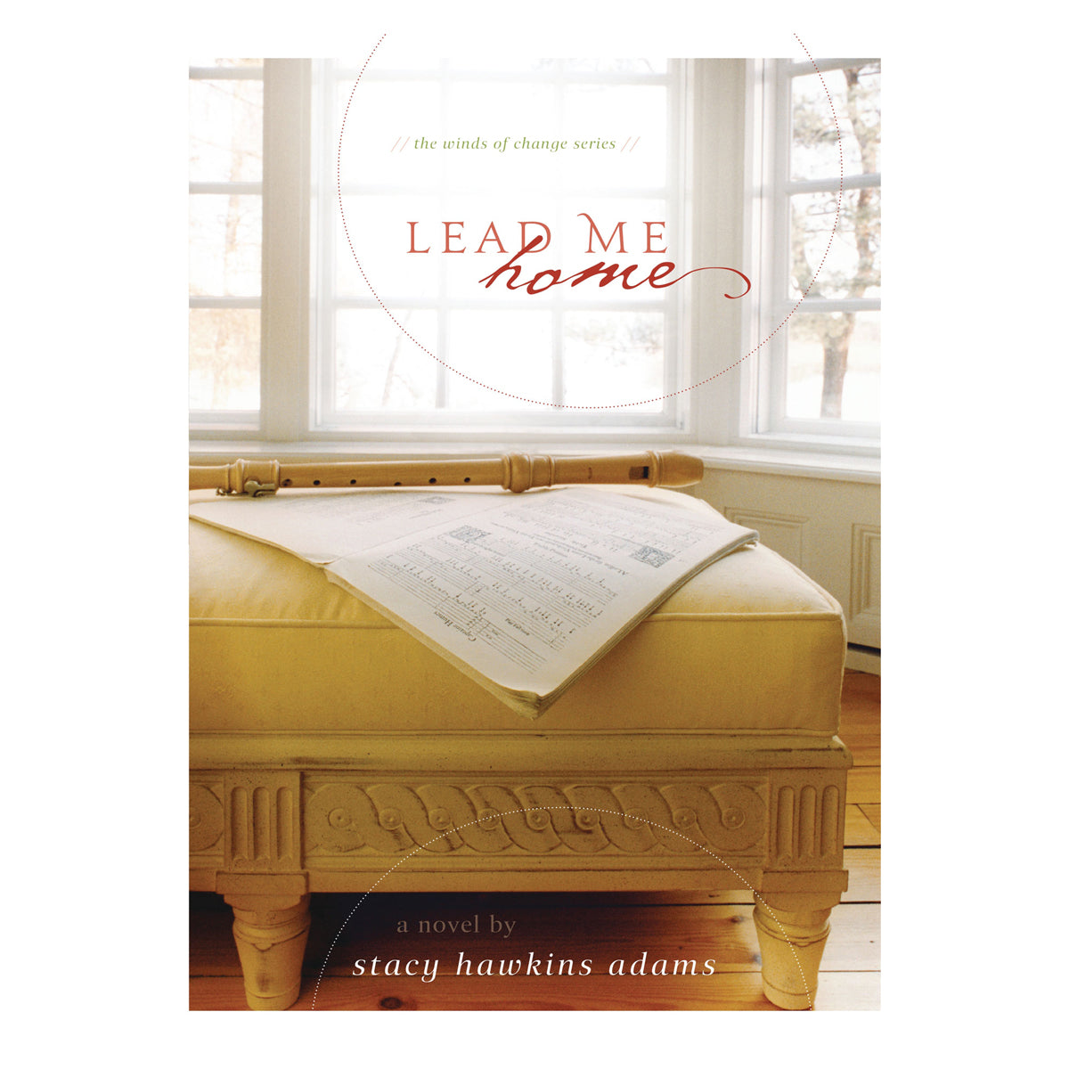 Lead Me Home: A Novel - 2 Winds of Change Series (Paperback)