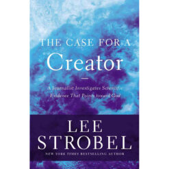 The Case For A Creator: Journalist Investigates Scientific Evidence / Points Toward God (Paperback)
