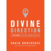 Divine Direction: 7 Decisions That Will Change Your Life (Paperback)