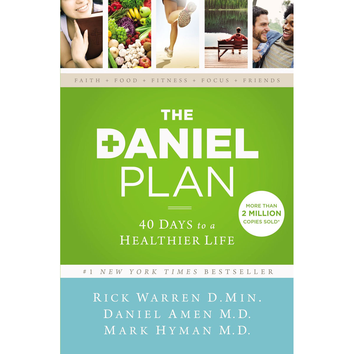 The Daniel Plan: 40 Days To A Healthier Life (Hardcover)