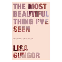 The Most Beautiful Thing I've Seen (Paperback)