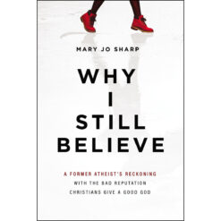 Why I Still Believe (Paperback)