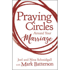 Praying Circles Around Your Marriage (Paperback)