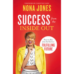 Success From The Inside Out (Hardcover)