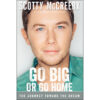 Go Big Or Go Home (Paperback)