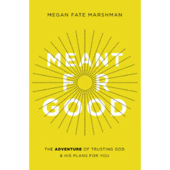 Meant For Good (Paperback)