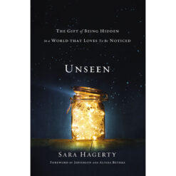 Unseen: Being Hidden / World That Loves / Noticed (Paperback)