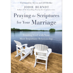 Praying The Scriptures For Your Marriage: Trusting God (Paperback)