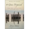 A Grace Disguised Revised And Expanded: How The Soul Grows Through Loss (Hardcover)