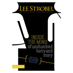 Inside the Mind of Unchurched Harry and Mary (Paperback)