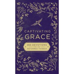 Captivating Grace (Hardcover)