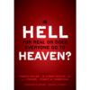 Is Hell For Real Or Does Everyone Go To Heaven? (Paperback)