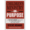 Children's Ministry On Purpose (Paperback)