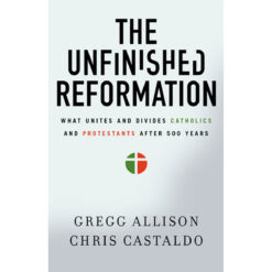 The Unfinished Reformation (Paperback)