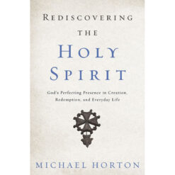 Rediscovering The Holy Spirit (Paperback)