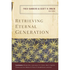 Retrieving Eternal Generation (Paperback)