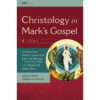 Christology In Mark's Gospel: Four Views (CriticalPoints Series)(Paperback)