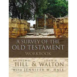 A Survey Of The Old Testament Workbook (Paperback)