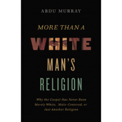 More Than A White Man's Religion (Hardcover)