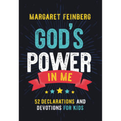 God's Power In Me: 52 Declarations And Devotions For Kids (Hardcover)