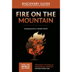 Fire On The Mountain Discovery Guide (That the World May Know)(Paperback)