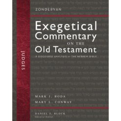 Judges - Zondervan Exegetical Commentary On The Old Testament (Hardcover)