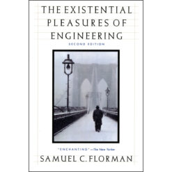 The Existential Pleasures Of Engineering 2nd Edition (Paperback)