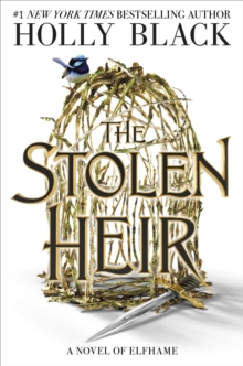 The Stolen Heir : A Novel of Elfhame - 9780316543309