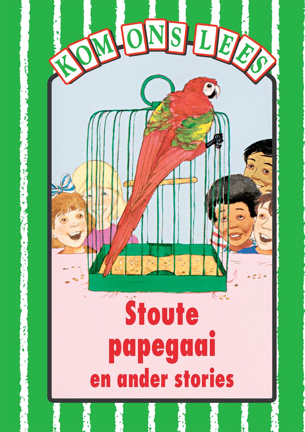 Kom Ons Lees Groen Vlak: Stoute papegaai en ander stories