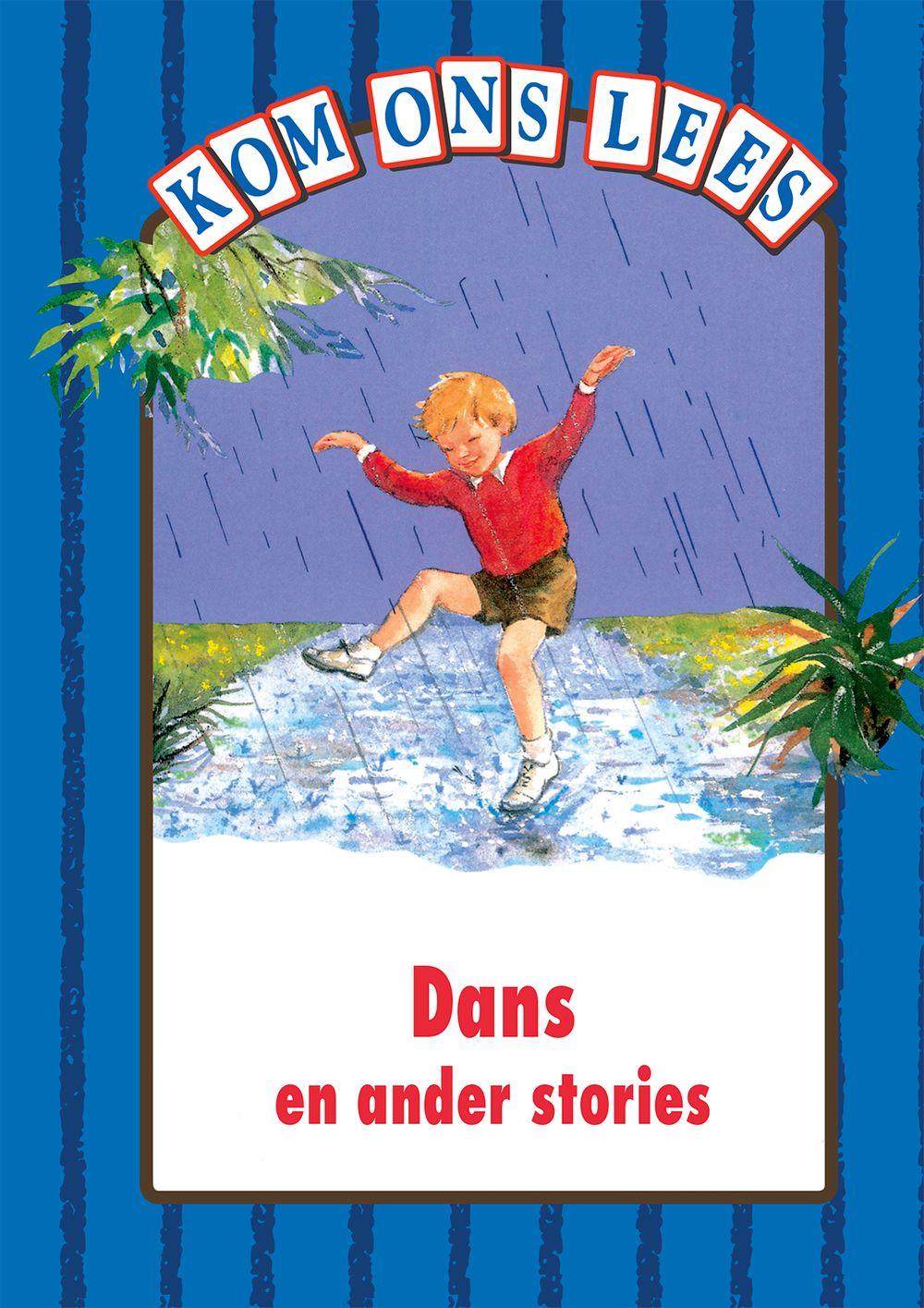 Kom Ons Lees Blou Vlak: Dans en ander stories