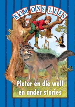 Kom Ons Lees Blou Vlak: Pieter en die wolf en ander stories