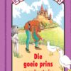 Kom Ons Lees Pers Vlak: Die goeie prins en ander stories