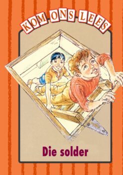 Kom Ons Lees Oranje Vlak: Die solder