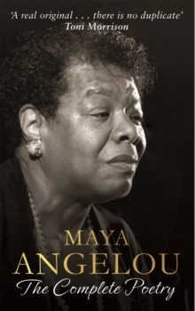 Maya Angelou: The Complete Poetry - 9780349006215